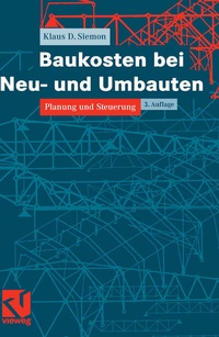Abbildung von: Baukosten bei Neu- und Umbauten - Vieweg+Teubner Verlag