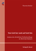 Cover: Von Gott her und auf Gott hin - Kovac, Dr. Verlag