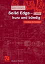 Bild: Solid Edge - kurz und bündig - Vieweg+Teubner Verlag