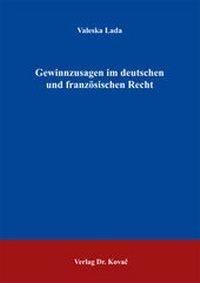 Abbildung von: Gewinnzusagen im deutschen und französischen Recht - Kovac, Dr. Verlag