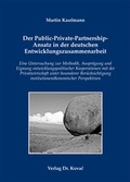 Cover: Der Public-Private-Partnership-Ansatz in der deutschen Entwicklungszusammenarbeit - Kovac, Dr. Verlag