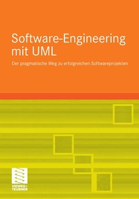 Enlarge image Cover: Grundkurs Software-Engineering mit UML - Vieweg+Teubner Verlag