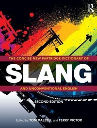 Abbildung von: The Concise New Partridge Dictionary of Slang and Unconventional English - Routledge