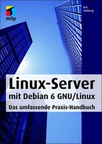 Abbildung von: Linux-Server mit Debian 6 GNU/Linux - MITP