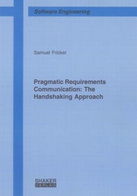 Enlarge image Cover: Pragmatic Requirements Communication: The Handshaking Approach - Shaker