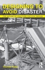 Cover: Designing To Avoid Disaster - Routledge