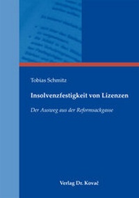 Abbildung von: Insolvenzfestigkeit von Lizenzen - Kovac, Dr. Verlag