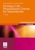 Cover: Einstieg in die Physikalische Chemie f&uuml;r Nebenf&auml;chler - Vieweg+Teubner Verlag