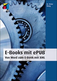 Enlarge image Cover: E-Books mit ePUB - Von Word zum E-Book mit XML - MITP
