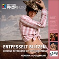 Cover: Entfesselt blitzen - Edition ProfiFoto - mitp/bhv