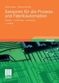 Cover: Sensoren f&uuml;r die Prozess- und Fabrikautomation - Vieweg+Teubner Verlag