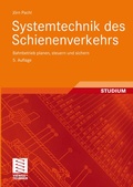 Cover: Systemtechnik des Schienenverkehrs - Vieweg+Teubner Verlag
