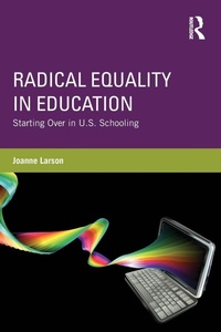 Enlarge image Cover: Radical Equality in Education - Routledge