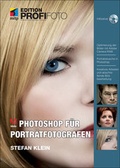 Bild: Photoshop f&uuml;r Portr&auml;tfotografen - Edition ProfiFoto - mitp/bhv