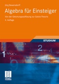 Cover: Algebra f&uuml;r Einsteiger - Vieweg+Teubner Verlag