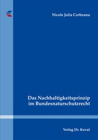 Abbildung von: Das Nachhaltigkeitsprinzip im Bundesnaturschutzrecht - Kovac, Dr. Verlag