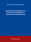 Cover: Rechtsschutzm&ouml;glichkeiten kommunaler Subjekte in Russland und Deutschland - Kovac, Dr. Verlag