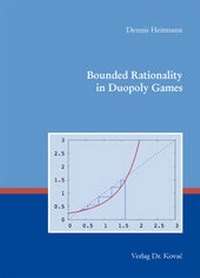 Enlarge image Cover: Bounded Rationality in Duopoly Games - Kovac, Dr. Verlag