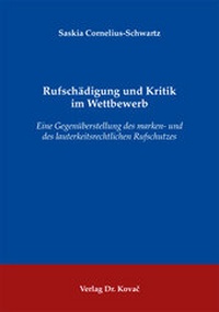 Abbildung von: Rufschädigung und Kritik im Wettbewerb - Kovac, Dr. Verlag