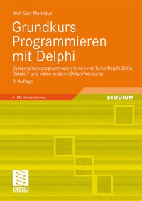 Abbildung von: Grundkurs Programmieren mit Delphi - Vieweg+Teubner Verlag