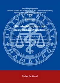 Abbildung von: Die Abschlussphase des menschlichen Wachstums - Kovac, Dr. Verlag