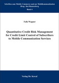 Cover: Quantitative Credit Risk Management for Credit Limit Control of Subscribers to Mobile Communication Services - Kovac, Dr. Verlag