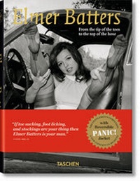 Abbildung von: Elmer Batters. From the tip of the toes to the top of the hose - TASCHEN