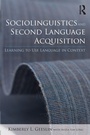 Cover: Sociolinguistics and Second Language Acquisition - Routledge