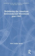 Cover: Rethinking the American Environmental Movement post-1945 - Routledge