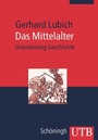 Cover: Das Mittelalter - UTB