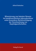 Cover: Bilanzierung von latenten Steuern im handelsrechtlichen Jahresabschluss unter besonderer Ber&uuml;cksichtigung der Verschmelzung von Kapitalgesellschaften - Kovac, Dr. Verlag
