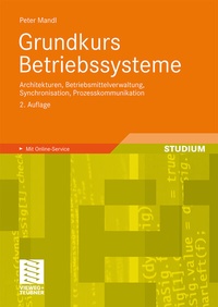 Abbildung von: Grundkurs Betriebssysteme - Vieweg+Teubner Verlag
