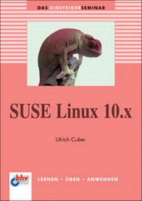 Enlarge image Cover: SUSE Linux 10.x - mitp/bhv