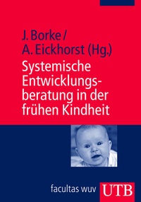 Abbildung von: Systemische Entwicklungsberatung in der frühen Kindheit - UTB