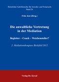 Abbildung von: Die anwaltliche Vertretung in der Mediation. Begleiter - Coach - Weichensteller? - Kovac, Dr. Verlag