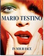 Cover: Mario Testino. In Your Face - TASCHEN