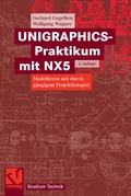 Cover: UNIGRAPHICS-Praktikum mit NX5 - Vieweg+Teubner Verlag