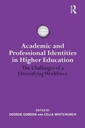 Cover: Academic and Professional Identities in Higher Education - Routledge