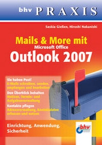 Abbildung von: Mails & More mit Microsoft Office Outlook 2007 - mitp/bhv