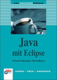 Enlarge image Cover: Java mit Eclipse - mitp/bhv