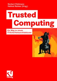Abbildung von: Trusted Computing - Vieweg+Teubner Verlag
