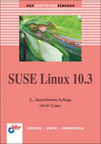 Enlarge image Cover: openSUSE Linux 10.x - mitp/bhv