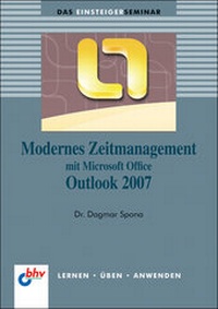 Abbildung von: Modernes Zeitmanagement mit Microsoft Office Outlook 2007 - mitp/bhv