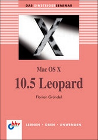 Enlarge image Cover: Mac OS X 10.5 Leopard - mitp/bhv