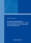 Cover: Gew&auml;hrleistungsb&uuml;rgschaften unter Verzicht auf &sect; 768 Abs. 1 S. 1 BGB und deren Einfluss auf die Wirksamkeit von Sicherungsabreden - Kovac, Dr. Verlag