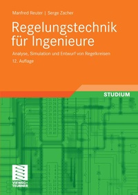 Bild vergrößern Bild: Regelungstechnik für Ingenieure - Vieweg+Teubner Verlag
