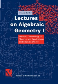 Enlarge image Cover: Lectures on Algebraic Geometry I - Vieweg+Teubner Verlag