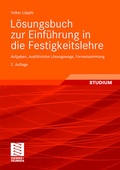 Cover: L&ouml;sungsbuch zur Einf&uuml;hrung in die Festigkeitslehre - Vieweg+Teubner Verlag