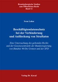 Abbildung von: Beschäftigtendatenschutz bei der Verhinderung und Aufdeckung von Straftaten - Kovac, Dr. Verlag