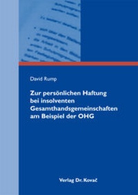 Abbildung von: Zur persönlichen Haftung bei insolventen Gesamthandsgemeinschaften am Beispiel der OHG - Kovac, Dr. Verlag